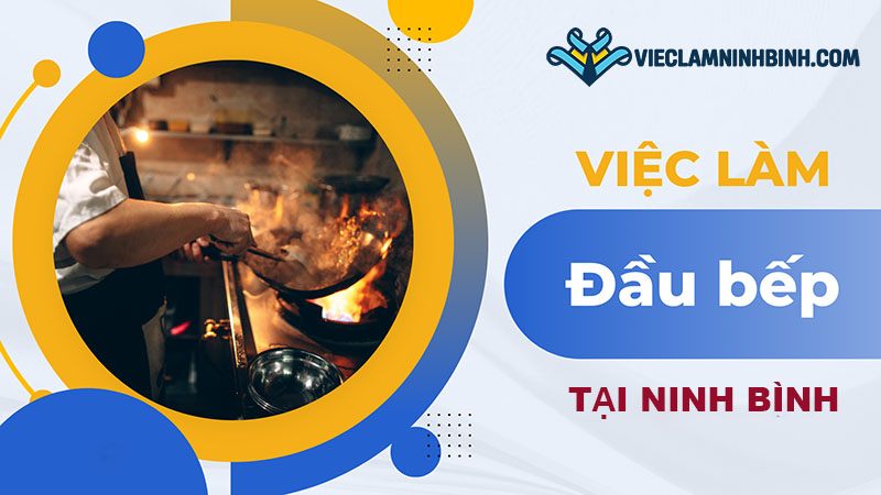Tìm việc làm đầu bếp tại Ninh Bình