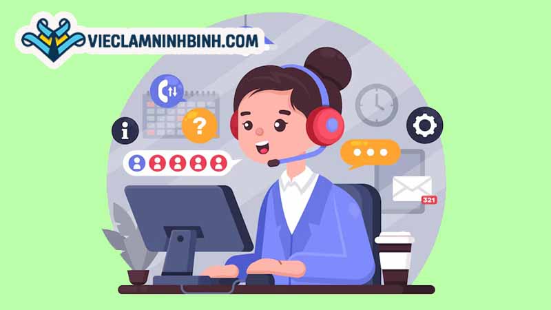 Các vị trí việc làm chăm sóc khách hàng Ninh Bình phổ biến hiện nay