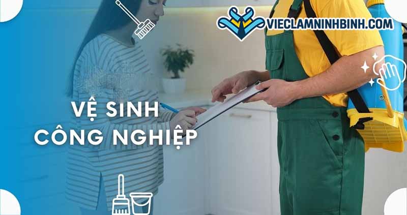 Các vị trí việc làm vệ sinh công nghiệp tại Ninh Bình phổ biến