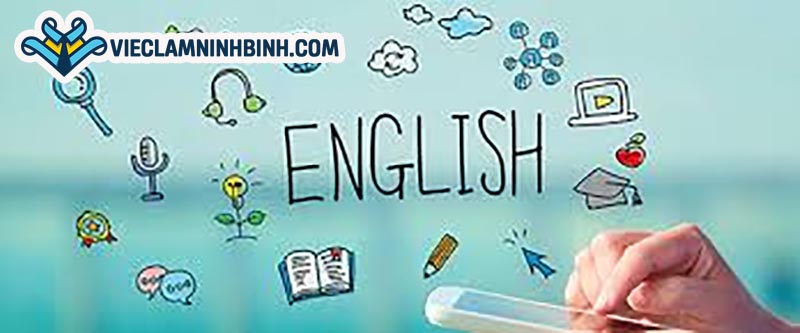 Một số vị trí nổi bật trong việc làm Tiếng Anh Ninh Bình